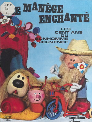 cover image of Les cent ans du bonhomme Jouvence